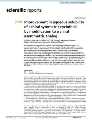 Improvement in Aqueous Solubility of Achiral Symmetric Cyclofenil by Modification to a Chiral Asymmetric Analog