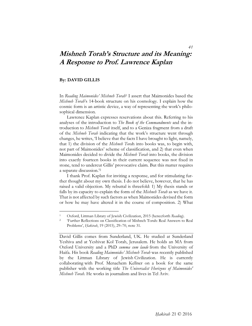 Mishneh Torah's Structure and Its Meaning: a Response To