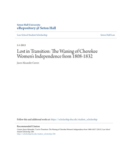 The Waning of Cherokee Womenâ•Žs Independence from 1808-1832