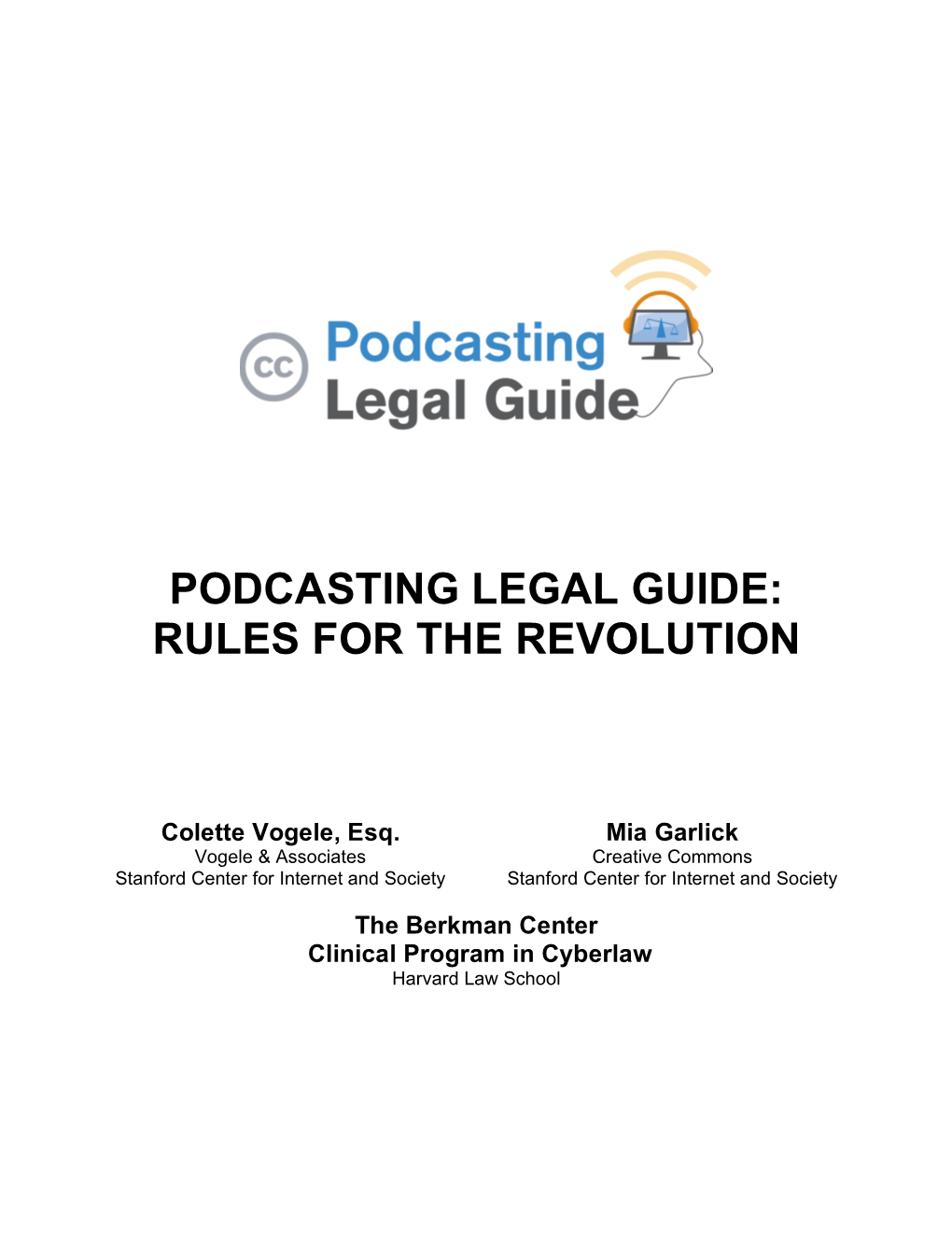 Podcasting Legal Guide: Rules for the Revolution