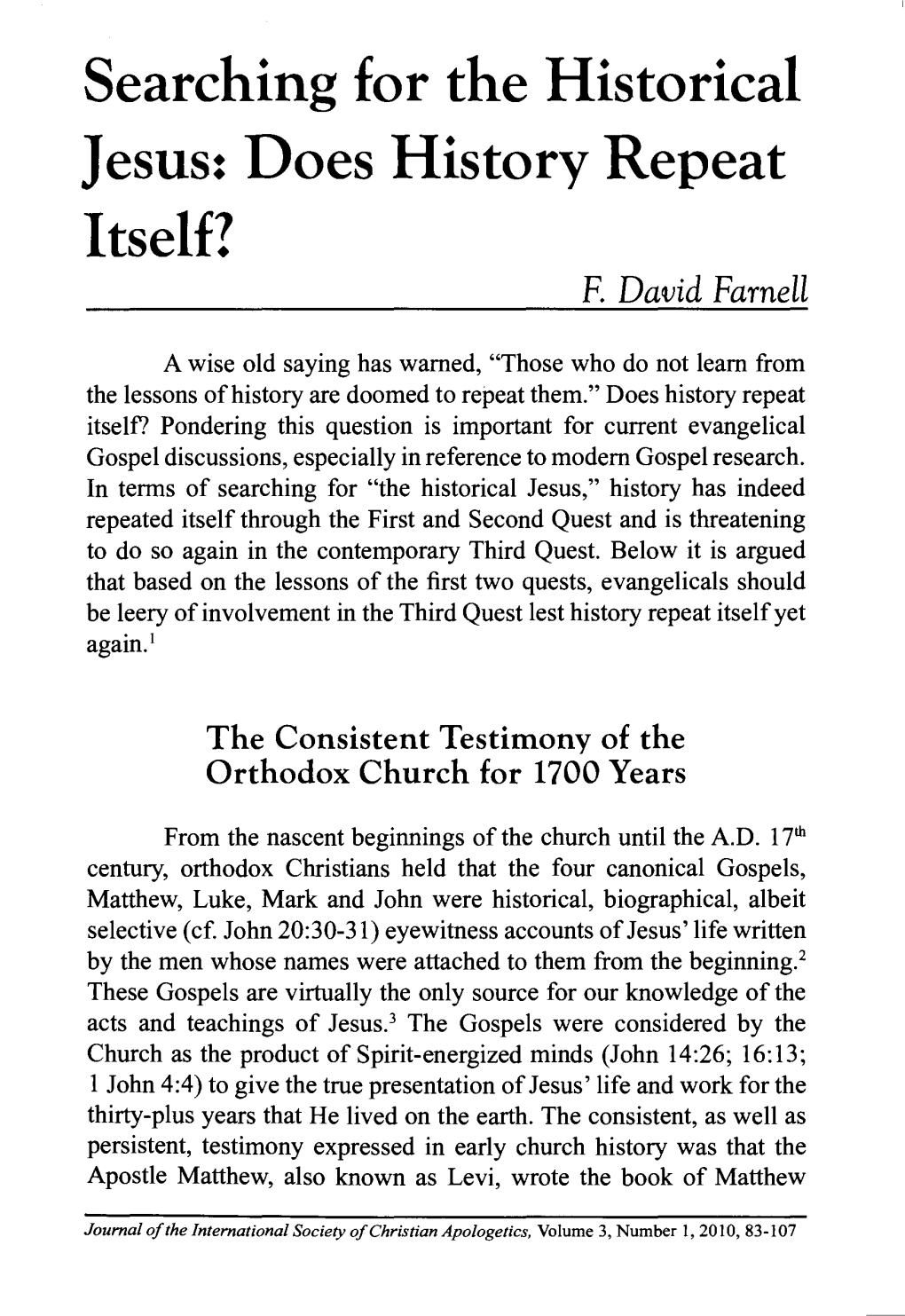 Searching for the Historical Jesus: Does History Repeat Itself? F