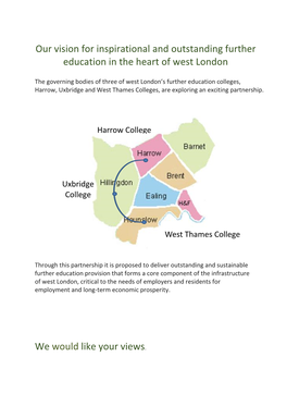 Our Vision for Inspirational and Outstanding Further Education in the Heart of West London