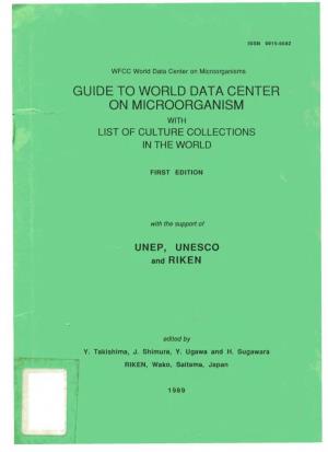 Guide to World Data Center on Microorganism with List of Culture Collections in the World