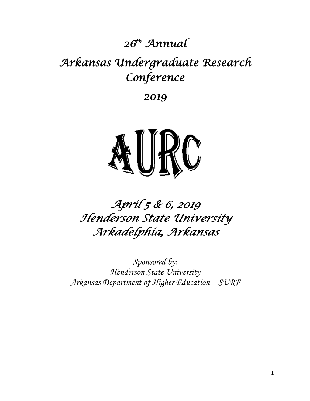 April 5 & 6, 2019 Henderson State University Arkadelphia, Arkansas