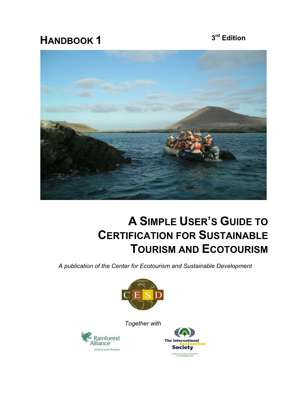 A Simple User's Guide to Certification for Sustainable Tourism and Ecotourism