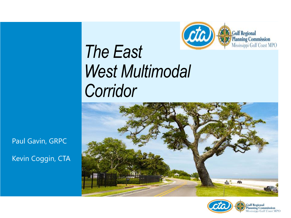 The East West Multimodal Corridor