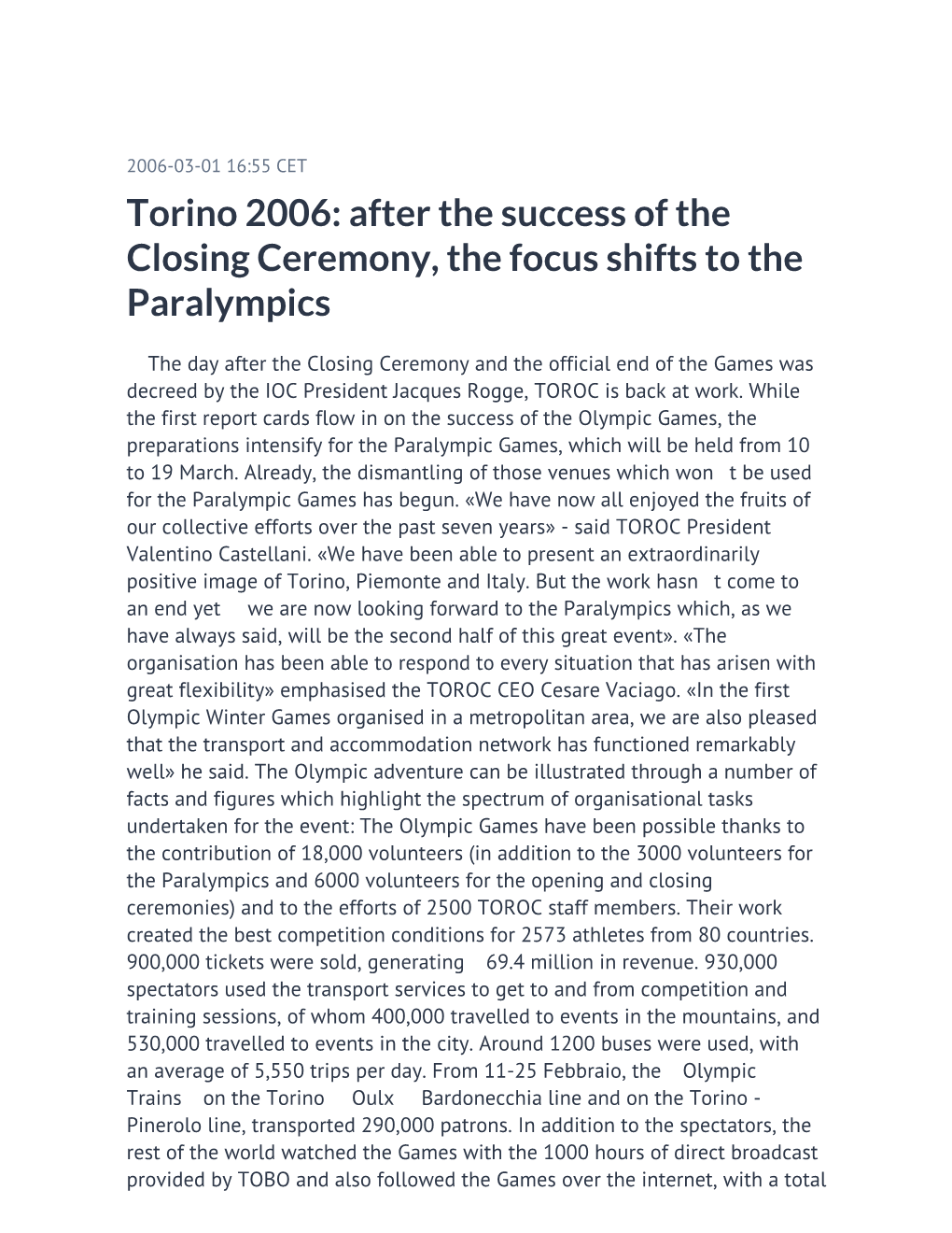 Torino 2006: After the Success of the Closing Ceremony, the Focus Shifts to the Paralympics