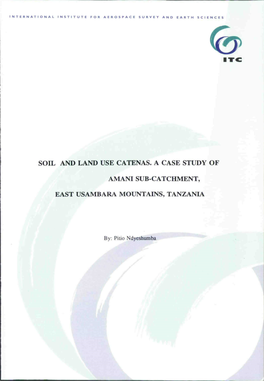 Soil and Land Use Catenas. a Case Study of Amani Sub-Catchment, East Usambara Mountains, Tanzania