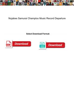 Nujabes Samurai Champloo Music Record Departure Quotes