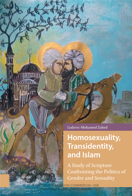 Homosexuality, Transidentity, and Islam a Study of Scripture of the Politics Confronting Gender and Sexuality NON-COMMERCIAL UNIVERSITY and PRIVATE AMSTERDAM FOR