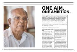 ONE AMBITION. Dr Neville Fernando, the Founder Chairman of the South Asian Institute of Technology and Medicine (SAITM), Is a Visionary
