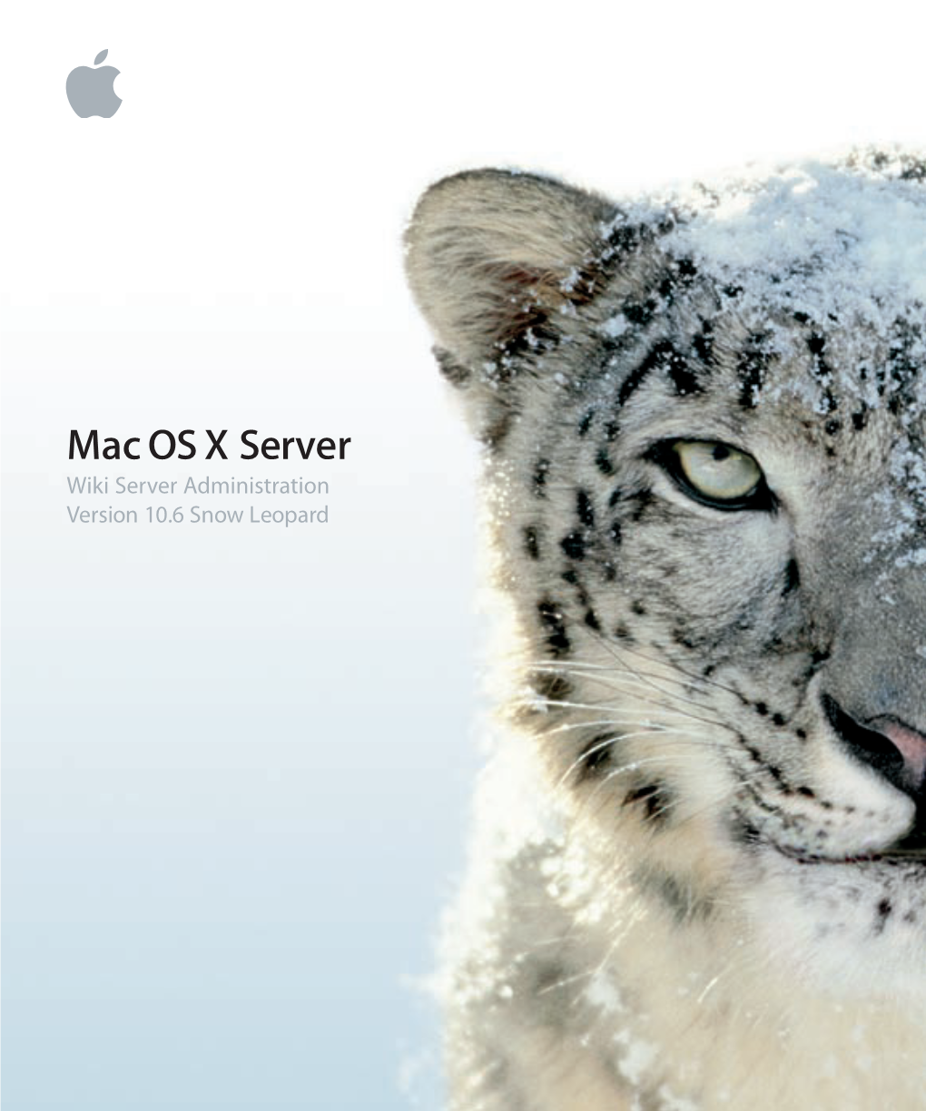 Mac OS X Server Wiki Server Administration Version 10.6 Snow Leopard Kkapple Inc