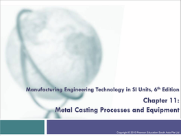 Chapter 11: Metal Casting Processes and Equipment