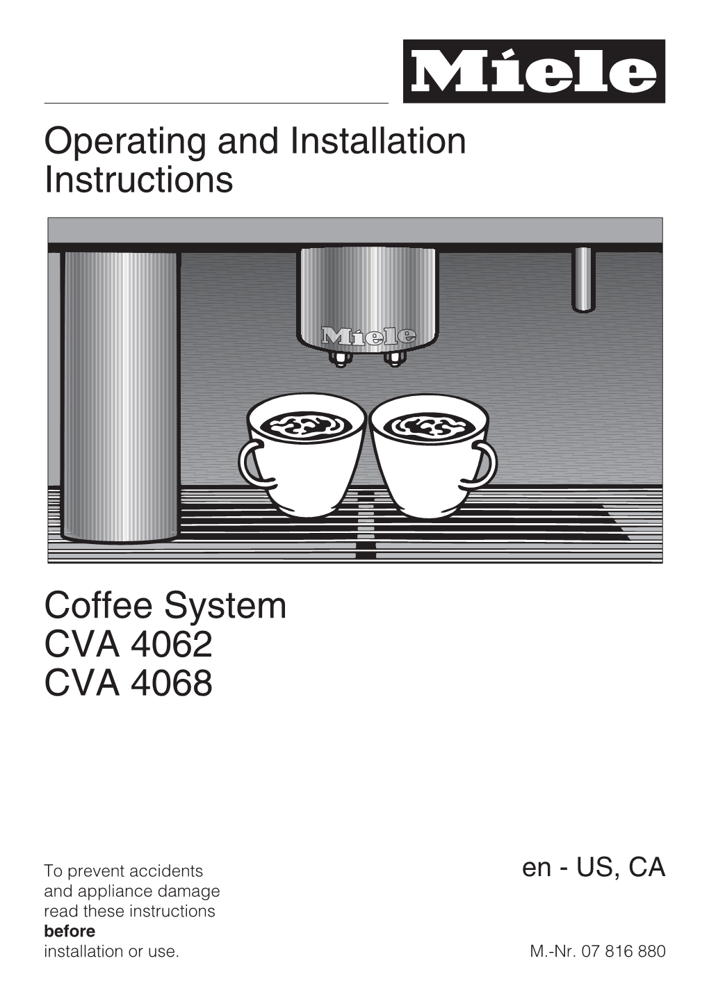 Operating and Installation Instructions Coffee System CVA 4062 CVA 4068