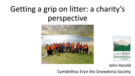 Getting a Grip on Litter: a Charity's Perspective