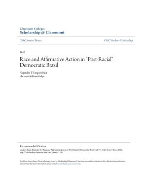 Race and Affirmative Action in “Post-Racial” Democratic Brazil Alejandra T