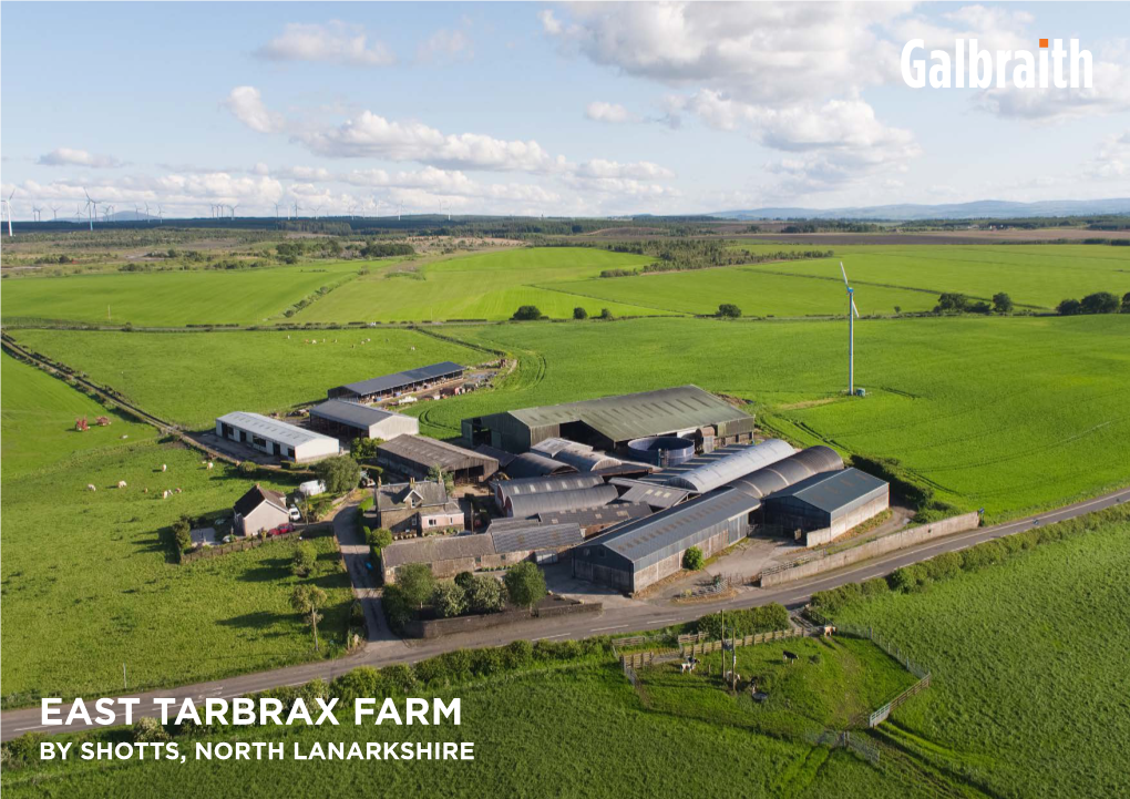 East Tarbrax Farm by Shotts, North Lanarkshire East Tarbrax Farm, by Shotts, North Lanarkshire