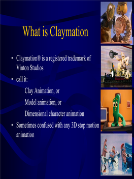 What Is Claymation