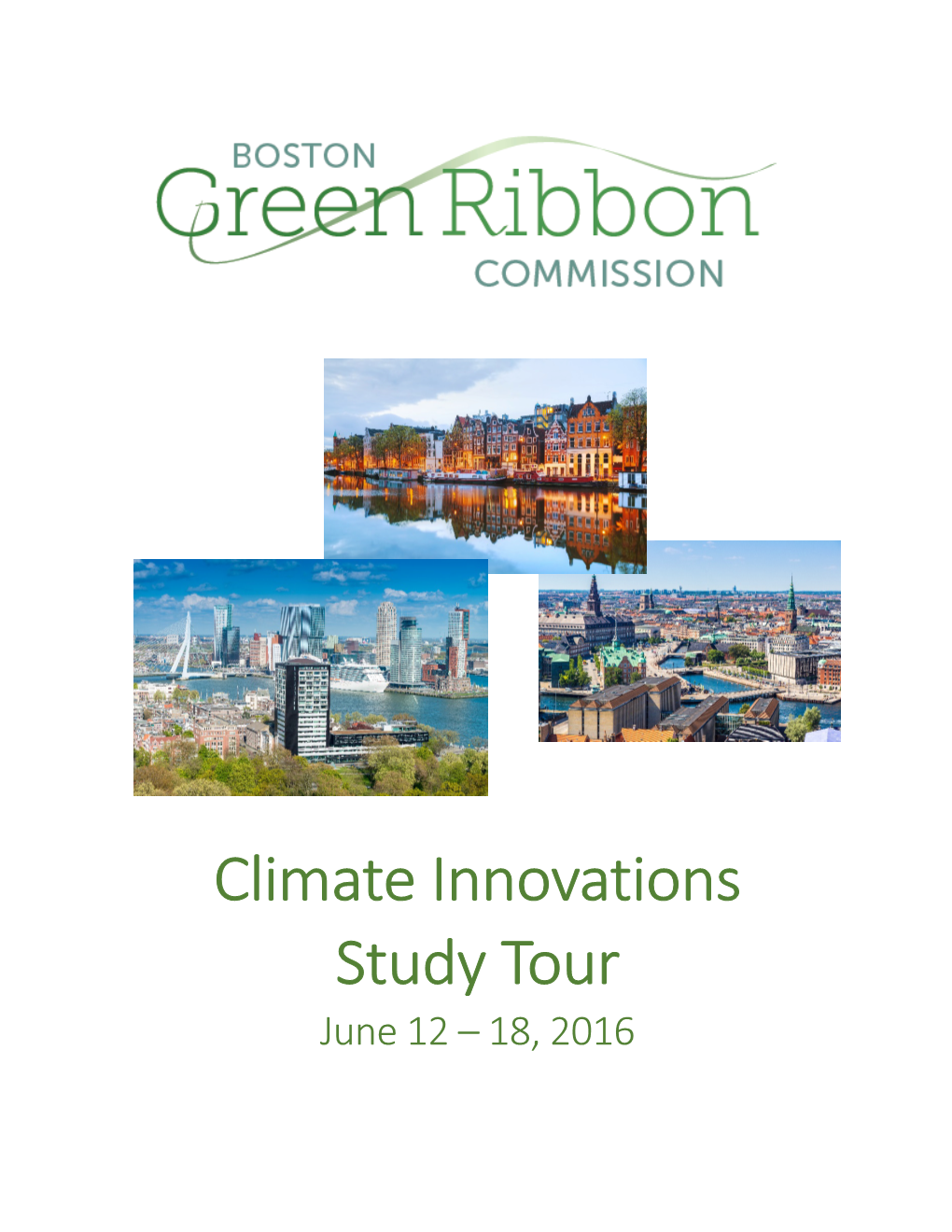 Climate Innovations Study Tour June 12 – 18, 2016 June 3, 2016