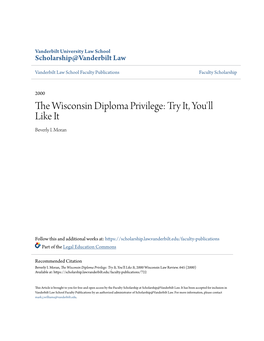 The Wisconsin Diploma Privilege: Try It, You'll Like It, 2000 Wisconsin Law Review