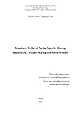 Behavioural Profiles of Captive Capuchin Monkeys (Sapajus Spp.): Analyses at Group and Individual Levels