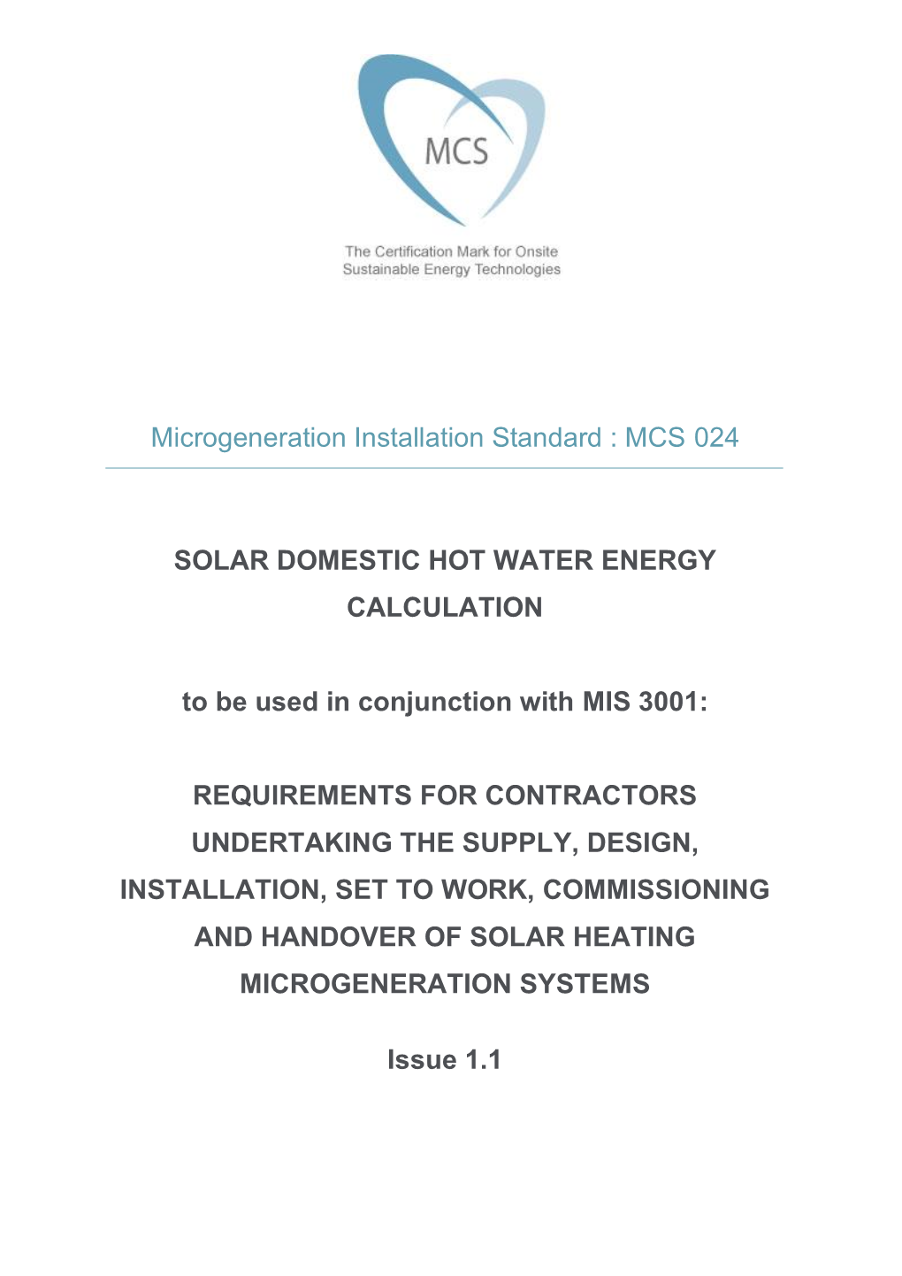 Microgeneration Installation Standard : MCS 024 SOLAR DOMESTIC HOT