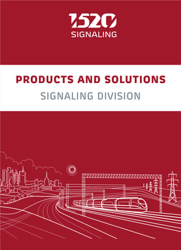 Products and Solutions Signaling Division the 1520 Signaling Division