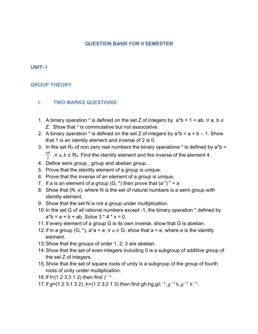 1. a Binary Operation * Is Defined on the Set Z of Integers by A*B = 1 + Ab, ∀ A, B ∈ Z