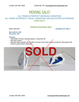 Moving Sale! All Items in Perfect Working Condition All Items in Perfect Visual Condition Unless Stated Otherwise Cash Only!