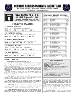 Central Arkansas Bears Basketball SID Contact: Steve East • Phone: (501) 450-5743 • Cell: (501) 339-8215 Seast@Uca.Edu •