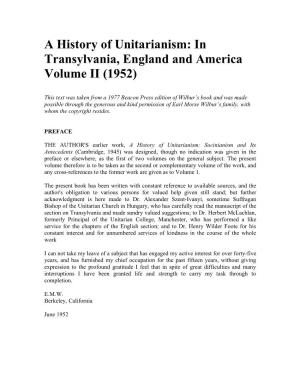 A History of Unitarianism: in Transylvania, England and America Volume II (1952)