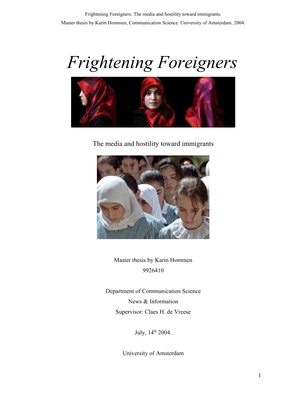 Frightening Foreigners: the Media and Hostility Toward Immigrants