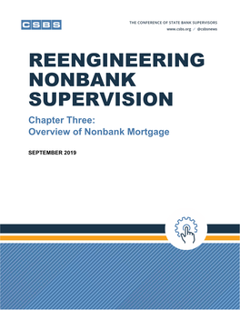 REENGINEERING NONBANK SUPERVISION Chapter Three: Overview of Nonbank Mortgage