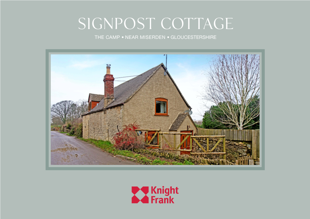 Signpost Cottage the Camp • Near Miserden • Gloucestershire Signpost Cottage