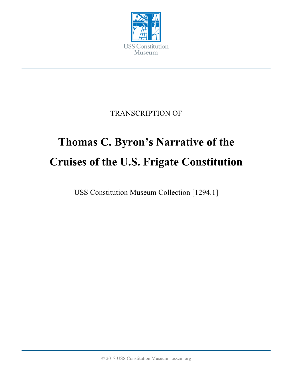 Thomas C. Byron's Narrative of the Cruises of the U.S. Frigate Constitution USS Constitution Museum Collection [1294.1] © 2018 USS Constitution Museum