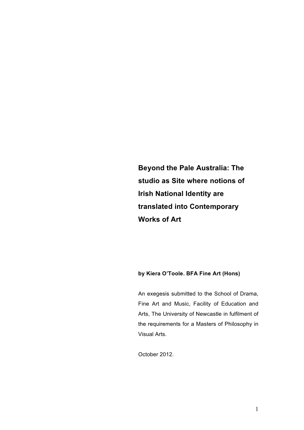 Beyond the Pale Australia: the Studio As Site Where Notions of Irish National Identity Are Translated Into Contemporary Works of Art