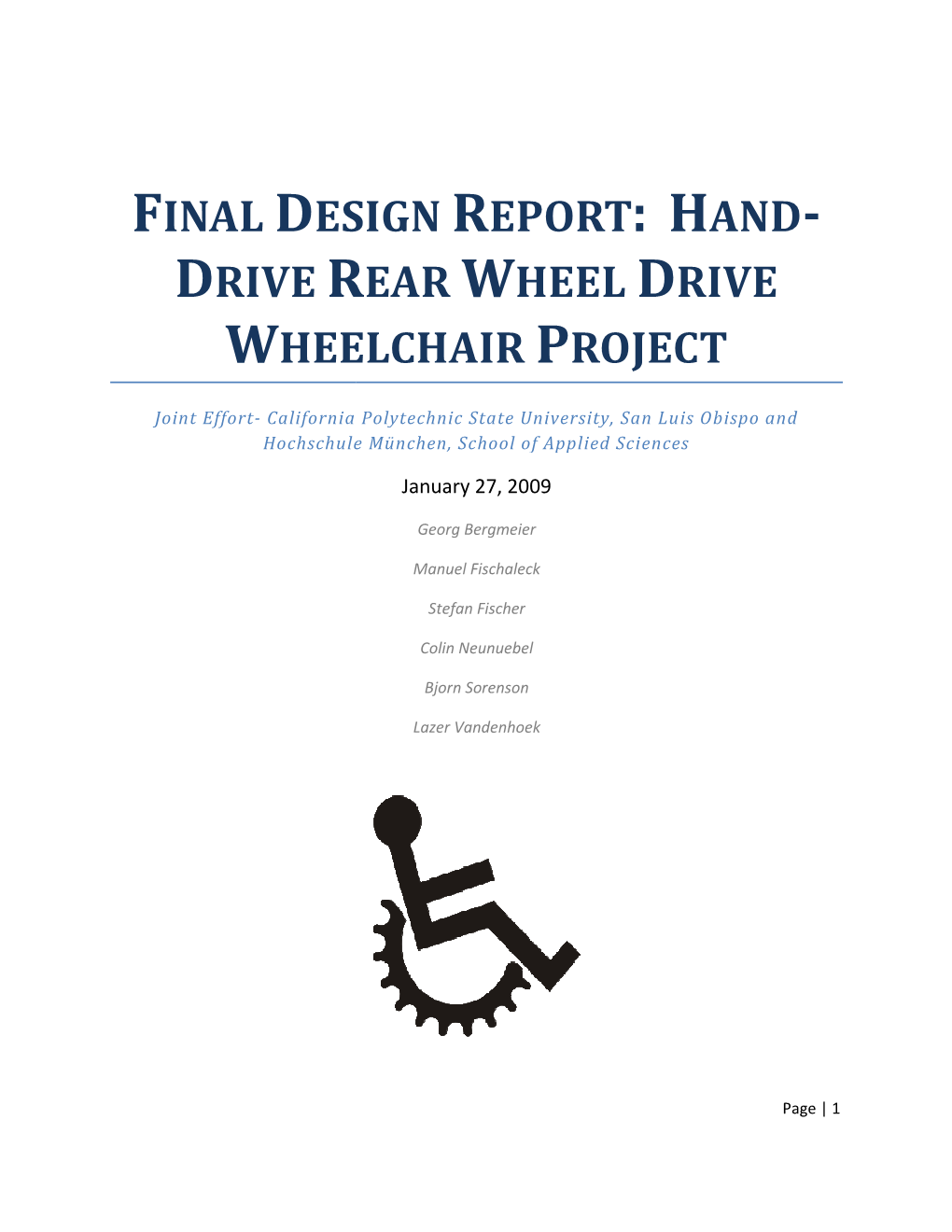 Final Design Report: Hand-Drive Rear Wheel Drive Wheelchair Project