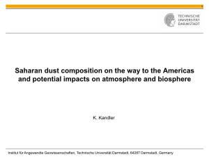 Saharan Dust Composition on the Way to the Americas and Potential Impacts on Atmosphere and Biosphere