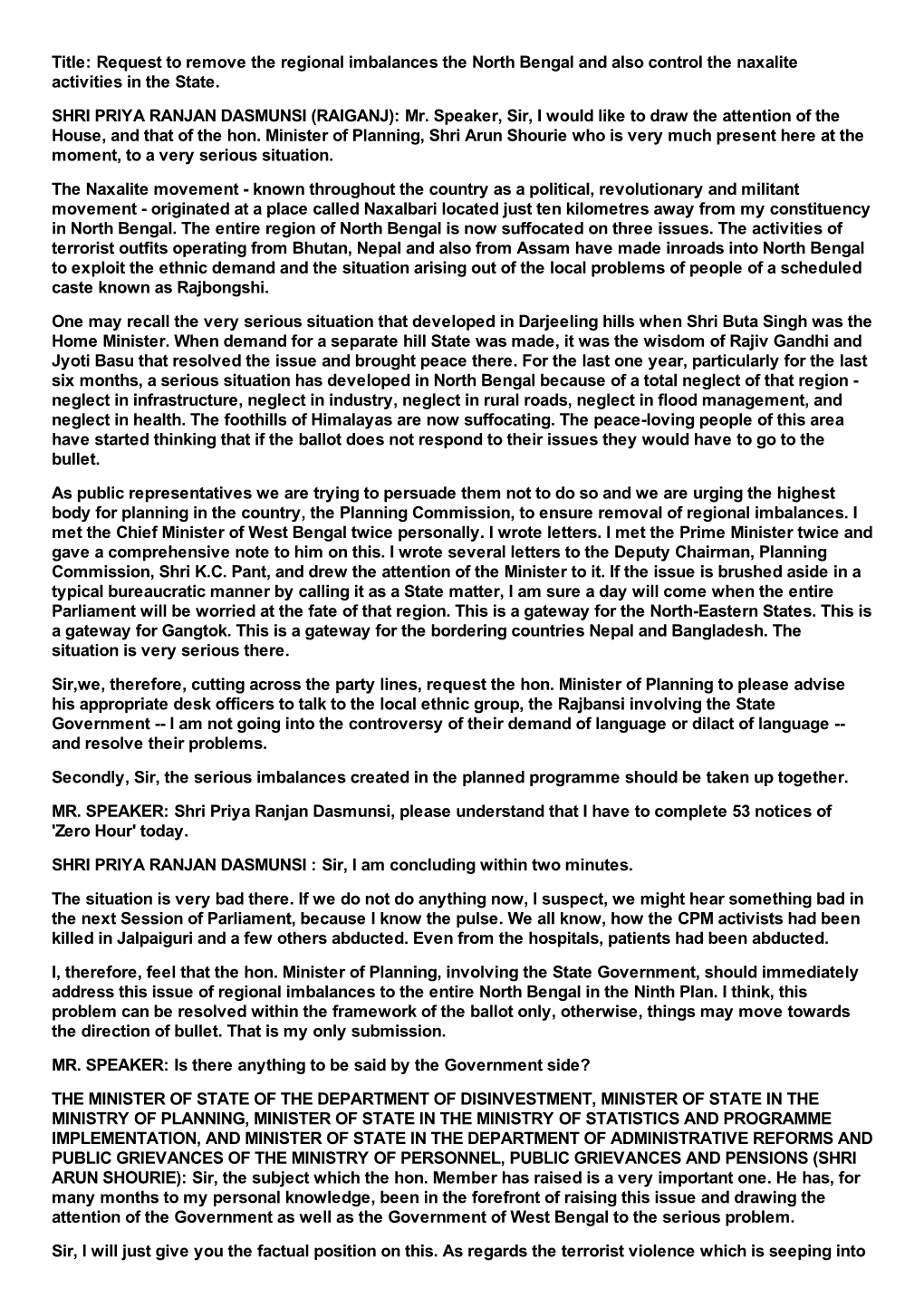 Title: Request to Remove the Regional Imbalances the North Bengal and Also Control the Naxalite Activities in the State