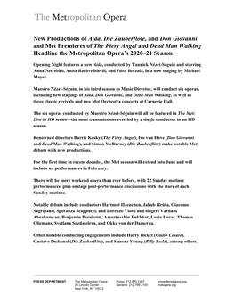 New Productions of Aida, Die Zauberflöte, and Don Giovanni and Met Premieres of the Fiery Angel and Dead Man Walking Headline the Metropolitan Opera’S 2020–21 Season