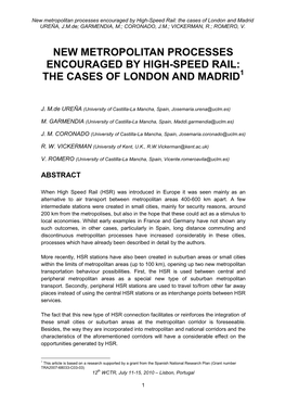 New Metropolitan Processes Encouraged by High-Speed Rail: the Cases of London and Madrid UREÑA, J.M.De; GARMENDIA, M.; CORONADO, J.M.; VICKERMAN, R.; ROMERO, V