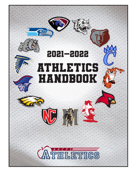 Athletics Handbook the Following People Contributed to the Creation of the 2021–2022 Athletics Handbook (Position and School As of June 2021)