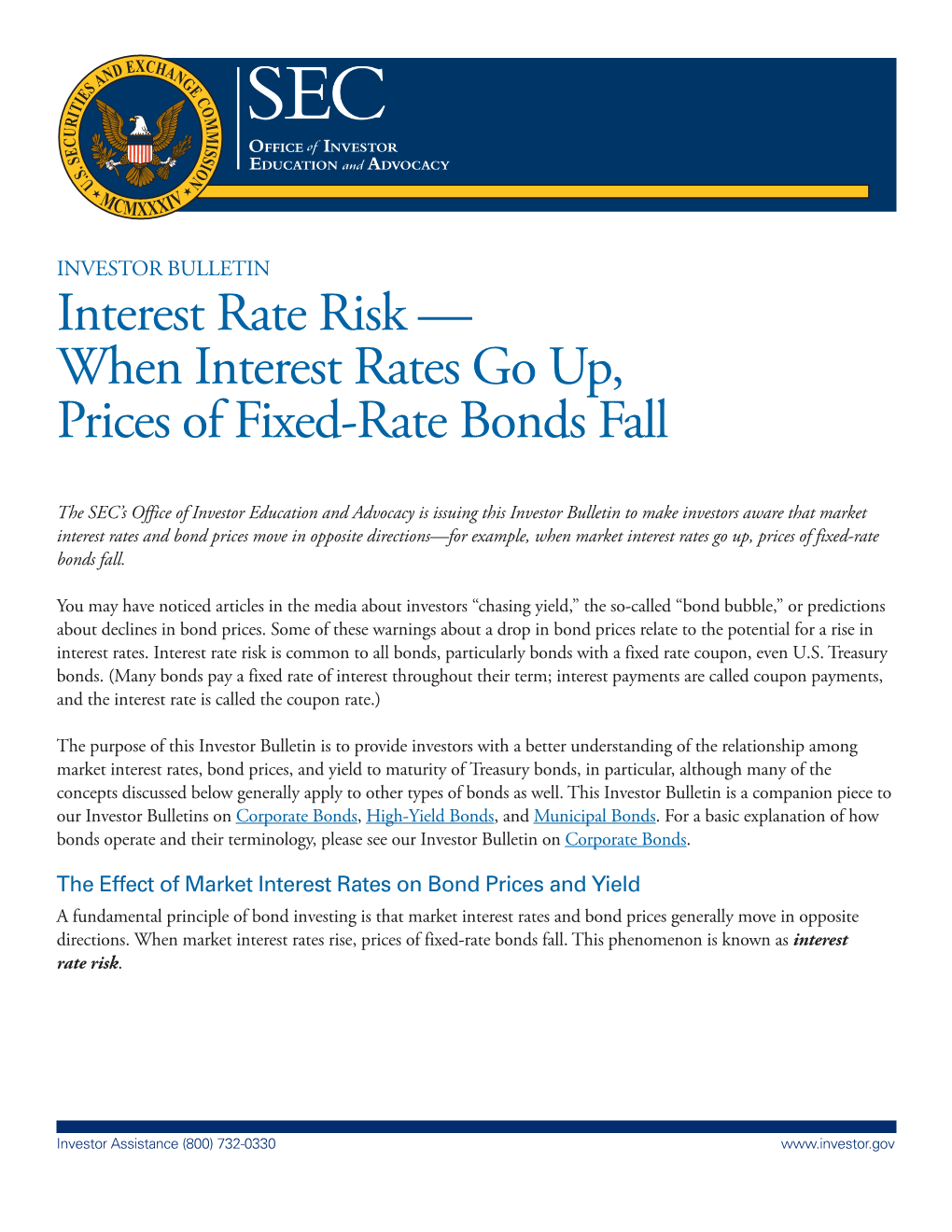 When Interest Rates Go Up, Prices of Fixed-Rate Bonds Fall