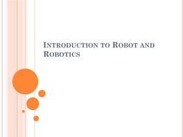 Introduction to Robot and Robotics a Few Questions