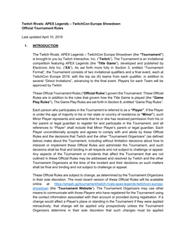 Twitch Rivals: APEX Legends – Twitchcon Europe Showdown Official Tournament Rules Last Updated April 10, 2019 1. INTRODUCTION