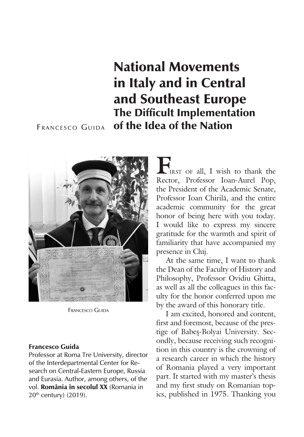 National Movements in Italy and in Central and Southeast Europe the Difficult Implementation F R a N C E S C O G U I D a of the Idea of the Nation