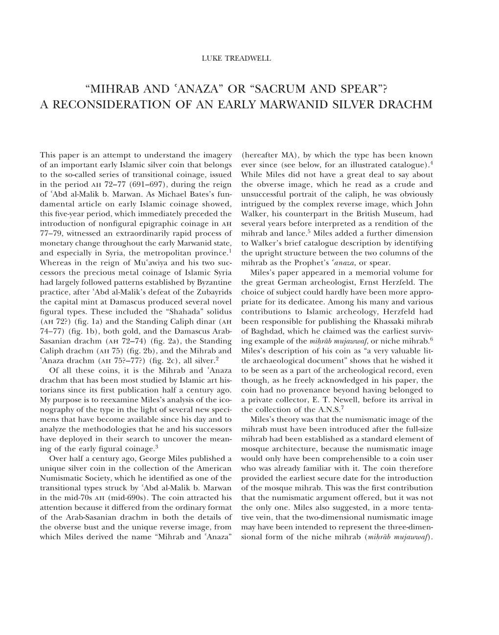 “Mihrab and {Anaza” Or “Sacrum and Spear”? a Reconsideration of an Early Marwanid Silver Drachm