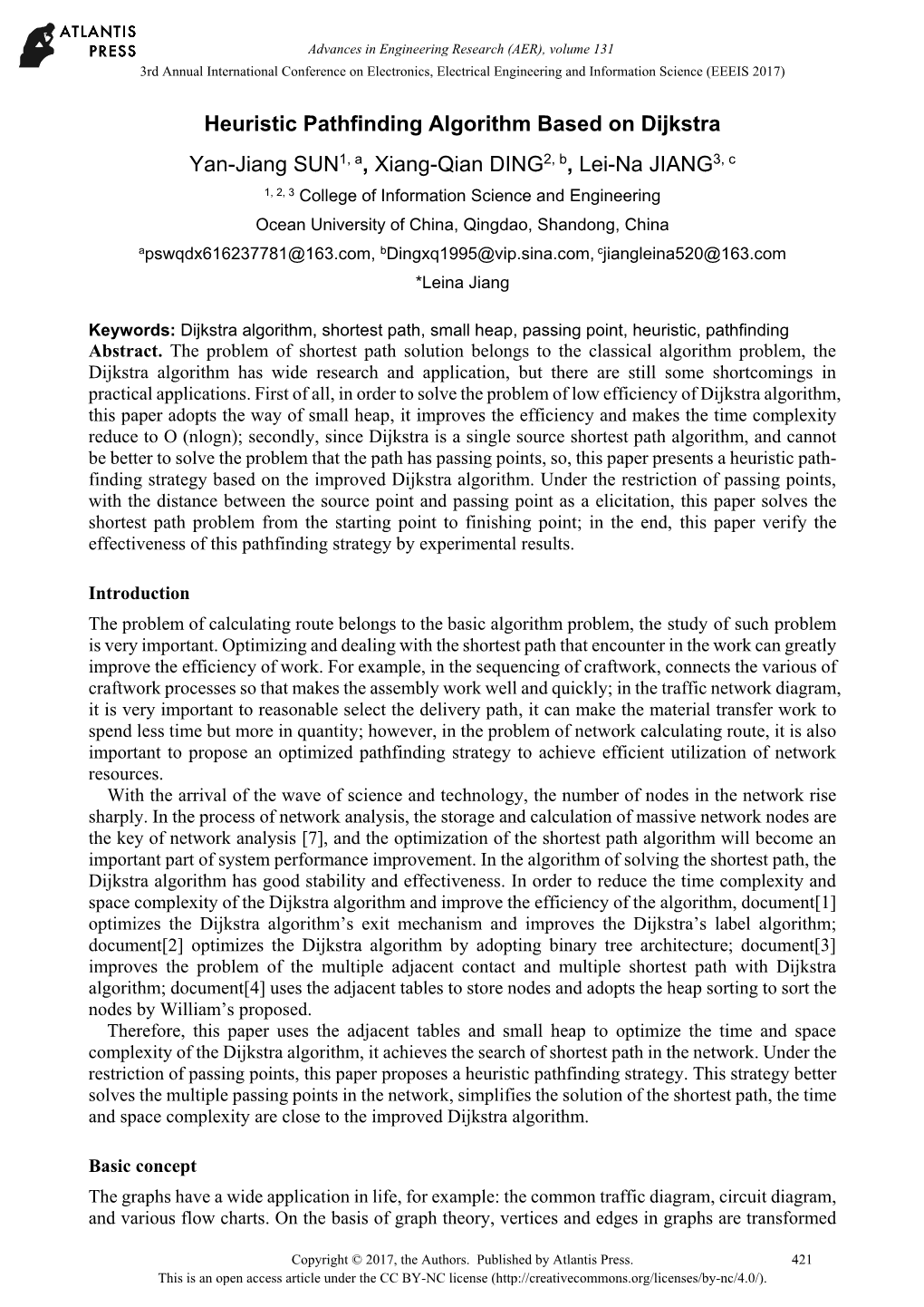 Heuristic Pathfinding Algorithm Based on Dijkstra Yan-Jiang SUN1, A, Xiang-Qian DING2, B, Lei-Na JIANG3, C