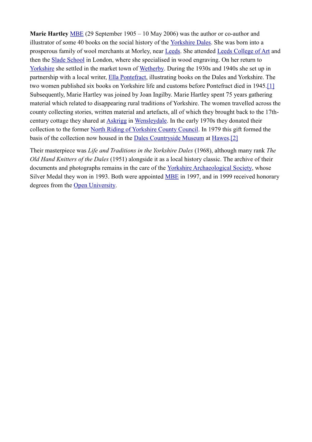 Marie Hartley MBE (29 September 1905 – 10 May 2006) Was the Author Or Co-Author and Illustrator of Some 40 Books on the Social History of the Yorkshire Dales