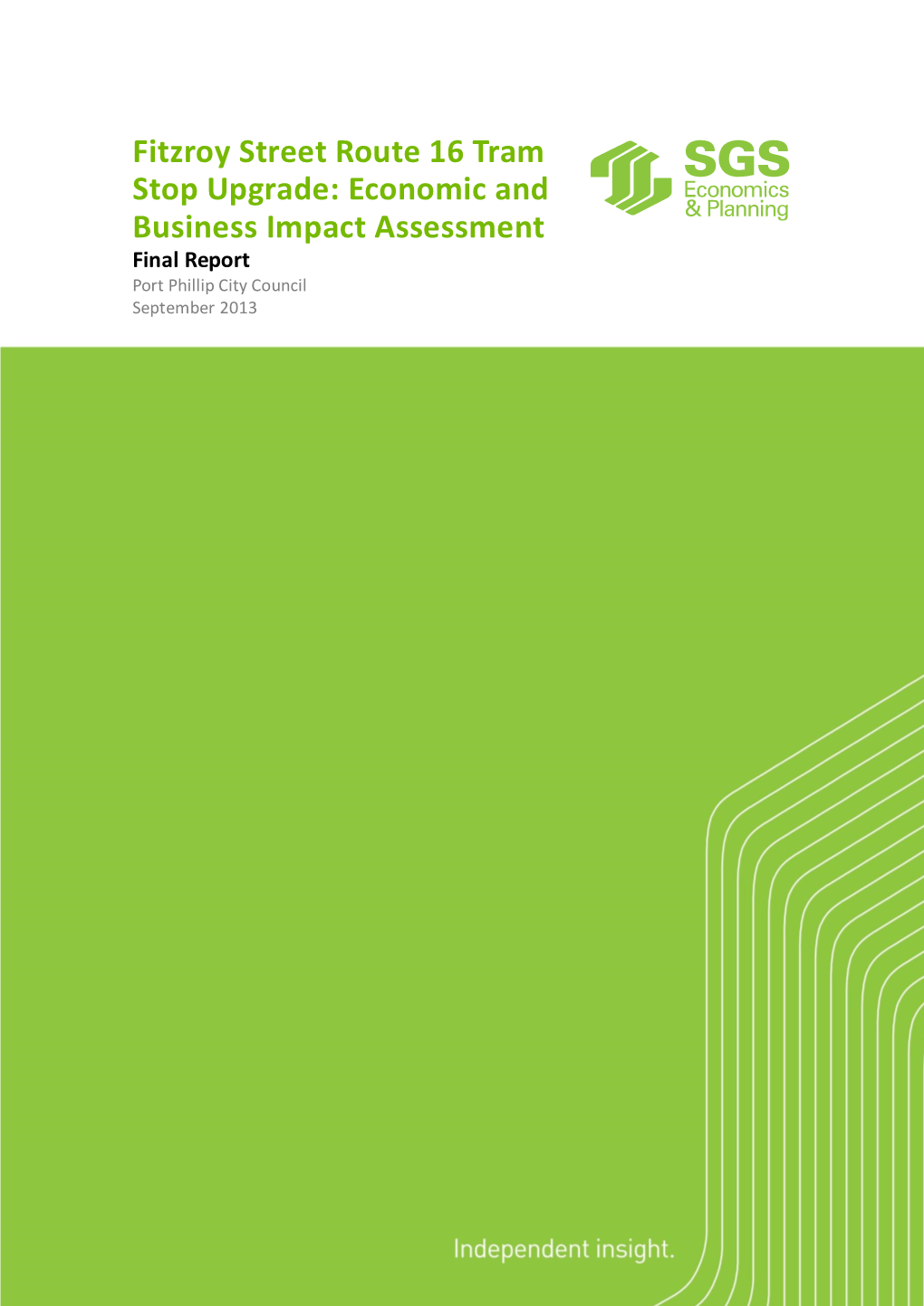 Fitzroy Street Route 16 Tram Stop Upgrade: Economic and Business Impact Assessment Final Report Port Phillip City Council September 2013